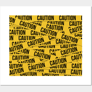 CAUTION Posters and Art